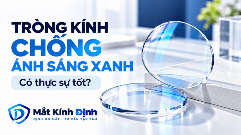 tròng lọc ánh sáng xanh có thực sự cần thiết không?